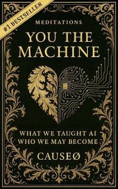 You, the Machine (eBook, ePUB) - Cause0