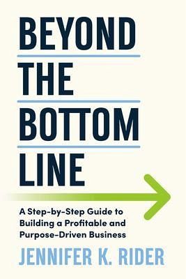 Beyond The Bottom Line (eBook, ePUB) Beyond The Bottom Line (eBook, ePUB)