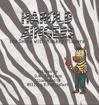 Harold Zingers the Zebra with Monkey Fingers (eBook, ePUB) Harold Zingers the Zebra with Monkey Fingers (eBook, ePUB)