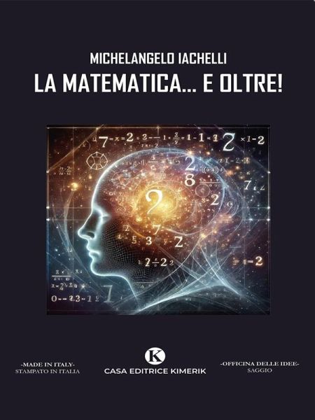 La Matematica... e oltre! (eBook, ePUB) La Matematica... e oltre! (eBook, ePUB)
