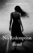 No Redemption Road (The Redemption Road... - Bild 1
