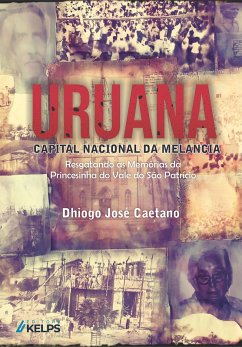 Cover Uruana: Capital Nacional da Melancia (eBook, ePUB)