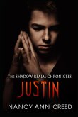 The Shadow Realm Chronicles: Justin (eBook, ePUB) The Shadow Realm Chronicles: Justin (eBook, ePUB)