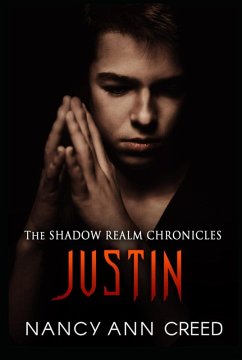 The Shadow Realm Chronicles: Justin (eBook, ePUB) - Creed, Nancy Ann