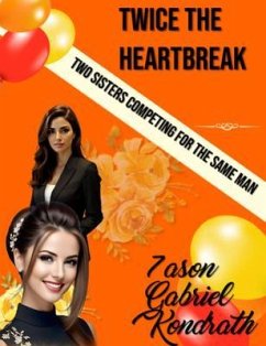 Cover Twice the Heartbreak (eBook, ePUB)