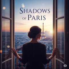 Shadows of Paris (eBook, ePUB) - Essakhi, Hicham