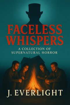 Cover Faceless Whispers A Collection Of Supernatural Horror (eBook, ePUB)