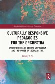 Culturally Responsive Pedagogies for the Orchestra (eBook, ePUB)