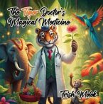 The Tiger Doctor's Magical Medicine (eBook, ePUB)