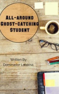Cover All-around Ghost-catching Student (eBook, ePUB)