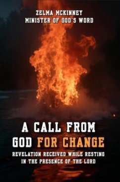A Call From God For Change (eBook, ePUB) - McKinney, Zelma