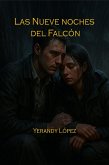 Las Nueve Noches del Falcon (eBook, ePUB) Las Nueve Noches del Falcon (eBook, ePUB)