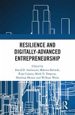 Resilience and Digitally-Advanced Entrepreneurship (eBook, PDF) Resilience and Digitally-Advanced Entrepreneurship (eBook, PDF)