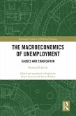 The Macroeconomics of Unemployment (eBook, ePUB) The Macroeconomics of Unemployment (eBook, ePUB)