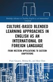 Culture-Based Blended Learning Approaches in English as an International or Foreign Language (eBook, ePUB)