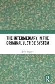 The Intermediary in the Criminal Justice System (eBook, PDF)