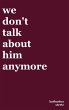 we don't talk about him anymore (eBook,... - Bild 1