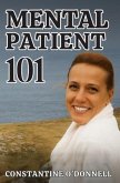 Mental Patient 101 (eBook, ePUB) Mental Patient 101 (eBook, ePUB)