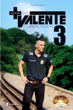 Cover MAIS QUE VALENTE 3 - A CARREIRA POLICIAL