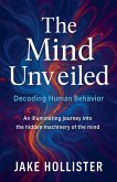 The Mind Unveiled The Mind Unveiled