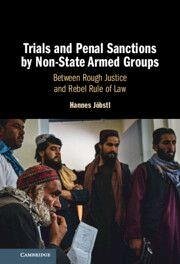Trials and Penal Sanctions by Non-State Armed Groups - Jobstl, Hannes