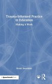 Trauma-Informed Practice in Education