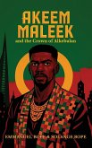 Akeem Maleek and the Crown of Alkebulan