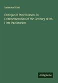 Critique of Pure Reason. In Commemoration of the Century of its First Publication