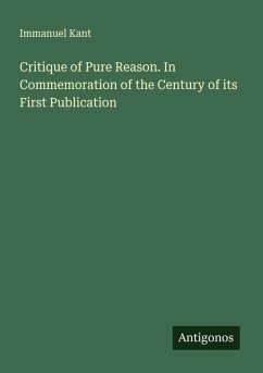Cover Critique of Pure Reason. In Commemoration of the Century of its First Publication