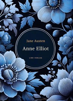 Cover Jane Austen: Anne Elliot. Vollständige Neuausgabe.