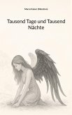 Tausend Tage und Tausend Nächte Tausend Tage und Tausend Nächte