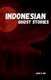 Indonesian Ghost Stories Indonesian Ghost Stories