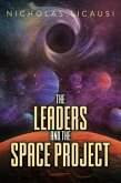 The Leaders and the Space Project (eBook, ePUB) The Leaders and the Space Project (eBook, ePUB)
