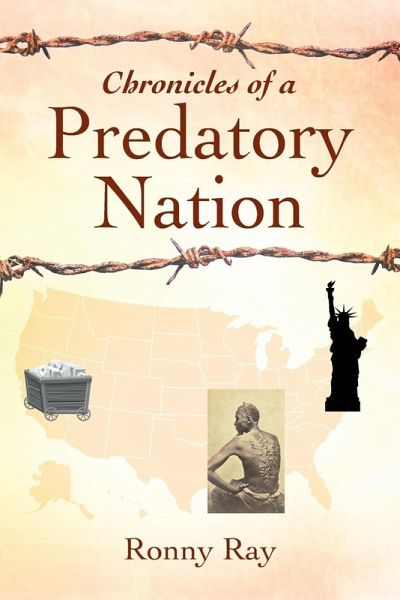 Chronicles of a Predatory Nation Chronicles of a Predatory Nation