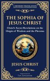 The Sophia of Jesus Christ The Sophia of Jesus Christ