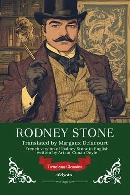 Rodney Stone French Version Timeless Classics (eBook, ePUB) Rodney Stone French Version Timeless Classics (eBook, ePUB)