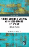 China's Strategic Culture and Cross-Straits Relations China's Strategic Culture and Cross-Straits Relations
