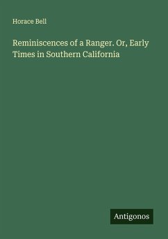 Cover Reminiscences of a Ranger. Or, Early Times in Southern California
