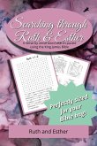 Searching Through Ruth & Esther