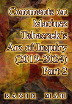 Cover Comments on Mariusz Tabaczek's Arc of Inquiry (2019-2024) Part 2 (A Course on Evolution and Thomism, #2) (eBook, ePUB)