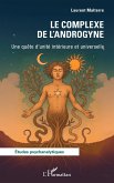Le Complexe de l'Androgyne Le Complexe de l'Androgyne