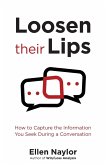 Loosen Their Lips