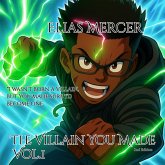 The Villain You Made (TVYM, #1) (eBook, ePUB) The Villain You Made (TVYM, #1) (eBook, ePUB)