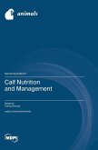 Calf Nutrition and Management