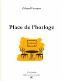 Place de l'horloge Place de l'horloge