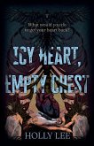 Icy Heart, Empty Chest Icy Heart, Empty Chest