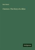Clarence. The Story of a Mine