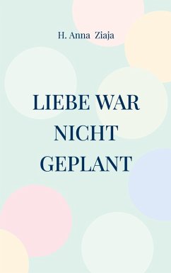 Cover Liebe war nicht geplant