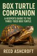Box Turtle Companion A Keeper's Guide... - Bild 1
