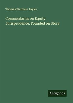 Cover Commentaries on Equity Jurisprudence. Founded on Story